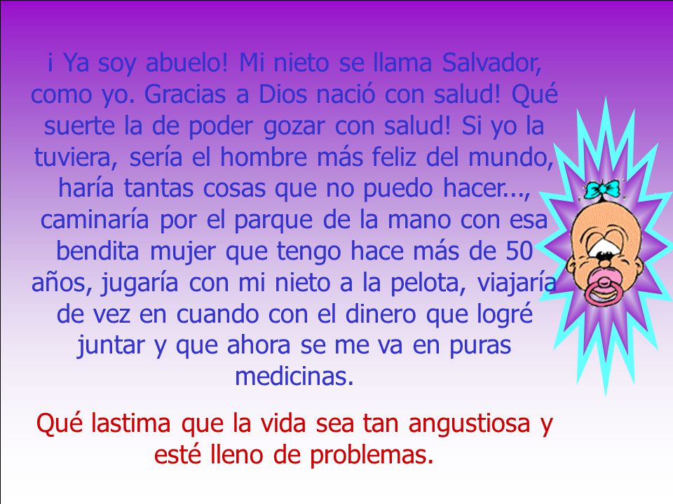 Qué lastima que la vida sea tan angustiosa y esté lleno de problemas.