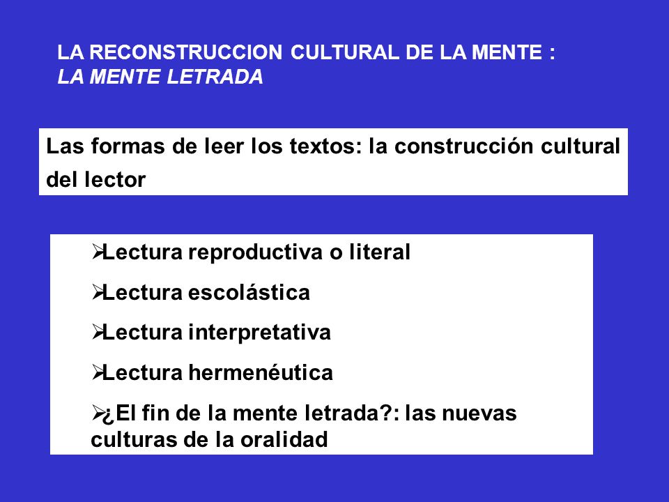 Las formas de leer los textos: la construcción cultural del lector