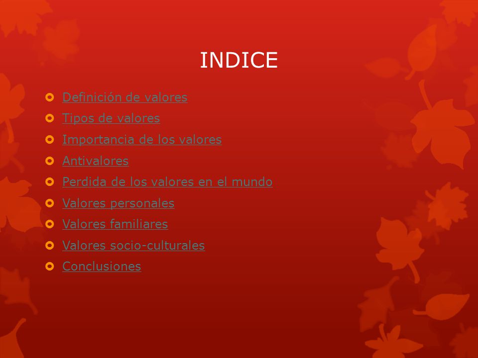 INDICE Definición de valores Tipos de valores