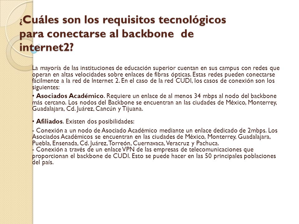 ¿Cuáles son los requisitos tecnológicos para conectarse al backbone de internet2
