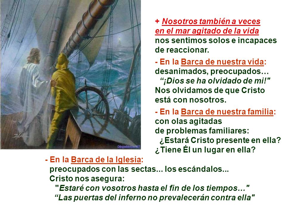 + Nosotros también a veces en el mar agitado de la vida