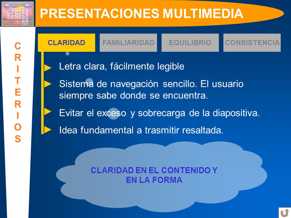 PRESENTACIONES MULTIMEDIA CLARIDAD EN EL CONTENIDO Y EN LA FORMA