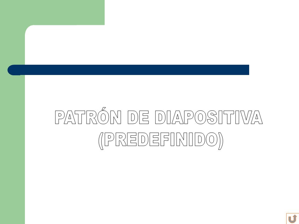 PATRÓN DE DIAPOSITIVA (PREDEFINIDO)