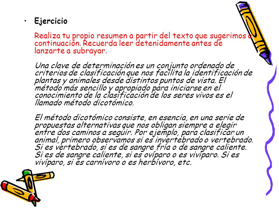 Ejercicio Realiza tu propio resumen a partir del texto que sugerimos a continuación.