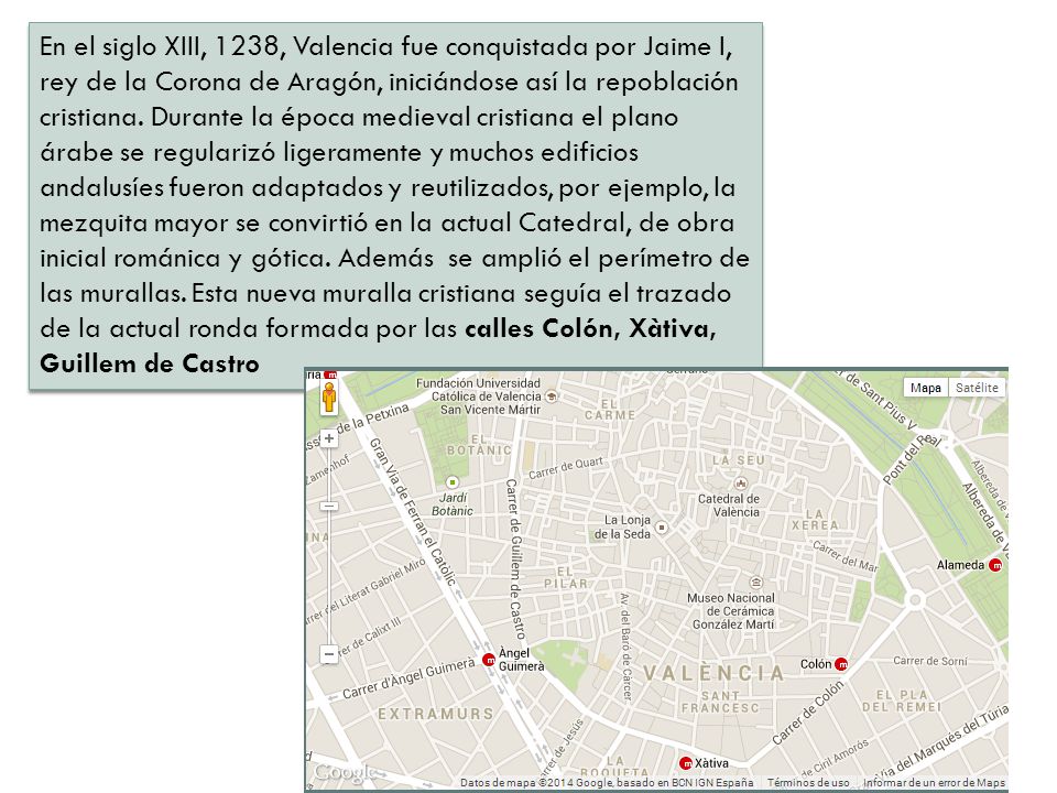 En el siglo XIII, 1238, Valencia fue conquistada por Jaime I, rey de la Corona de Aragón, iniciándose así la repoblación cristiana.