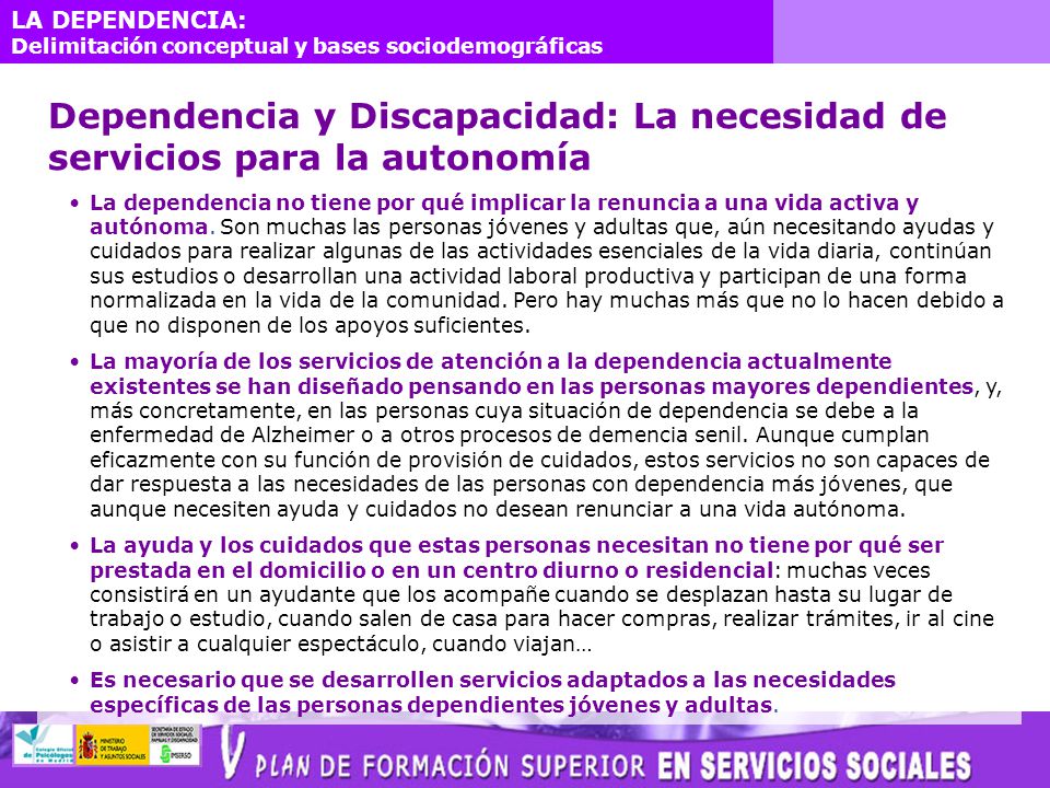 Dependencia y Discapacidad: La necesidad de servicios para la autonomía