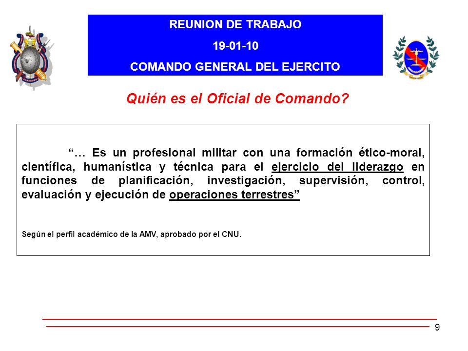 COMANDO GENERAL DEL EJERCITO Quién es el Oficial de Comando
