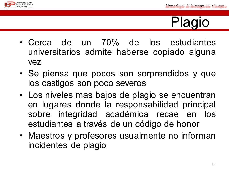 Plagio Cerca de un 70% de los estudiantes universitarios admite haberse copiado alguna vez.