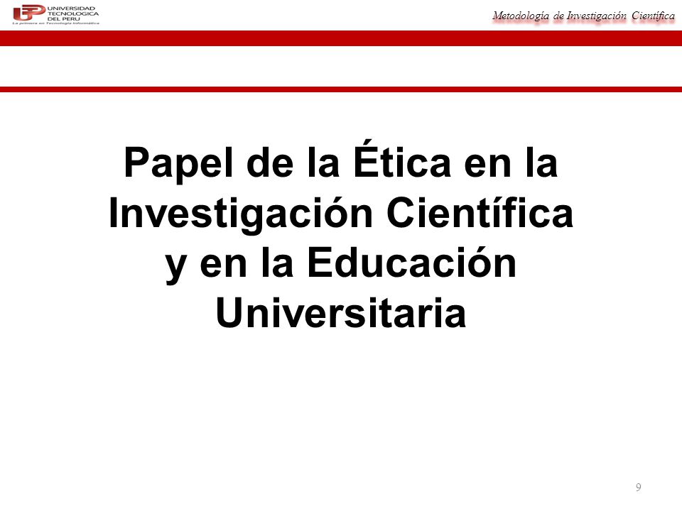 Papel de la Ética en la Investigación Científica y en la Educación Universitaria