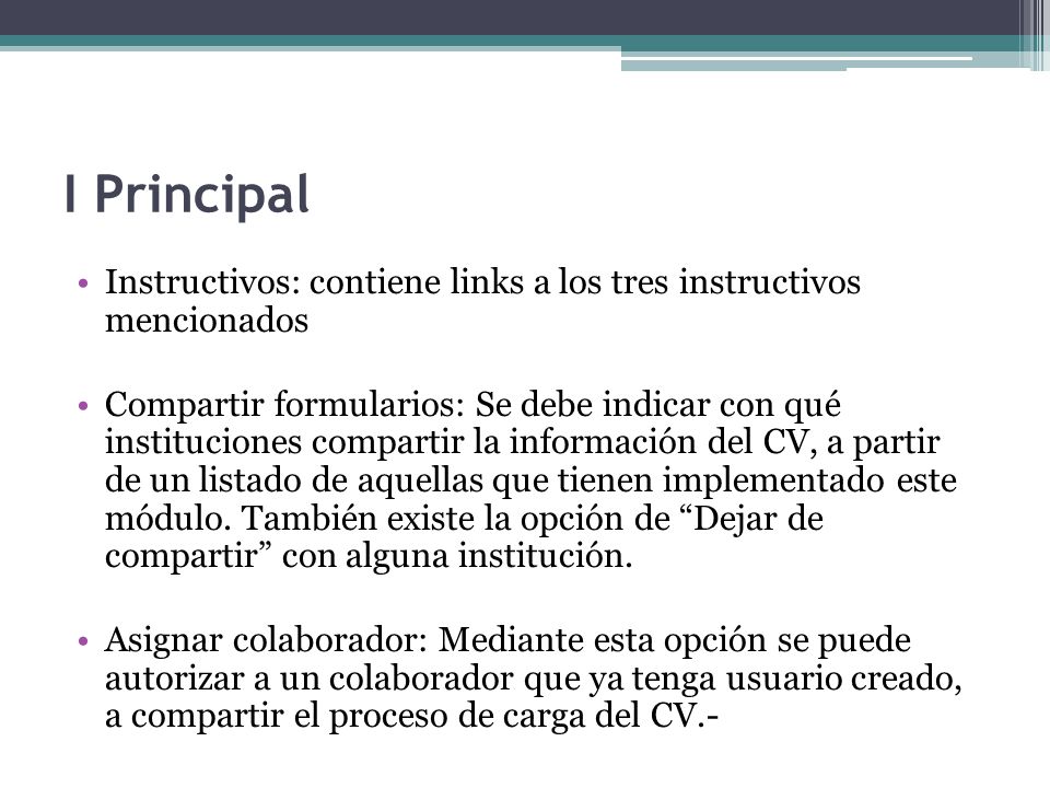 I Principal Instructivos: contiene links a los tres instructivos mencionados.