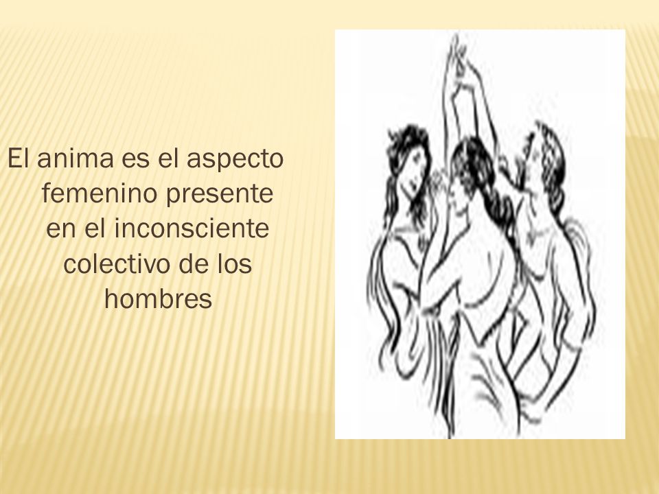 El anima es el aspecto femenino presente en el inconsciente colectivo de los hombres