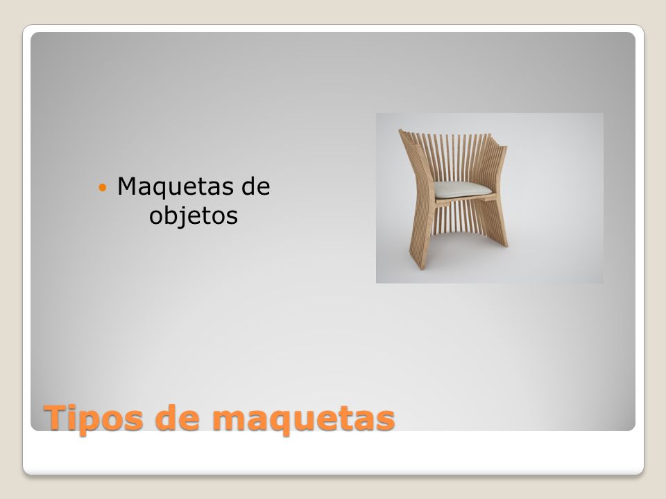 Tipos de maquetas Maquetas de objetos