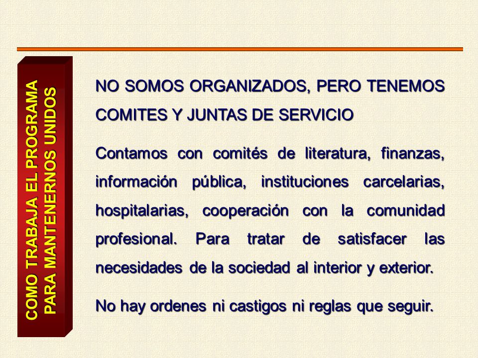 COMO TRABAJA EL PROGRAMA PARA MANTENERNOS UNIDOS