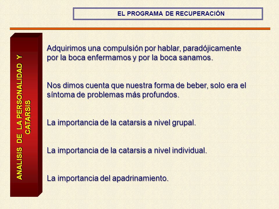 EL PROGRAMA DE RECUPERACIÓN ANALISIS DE LA PERSONALIDAD Y CATARSIS