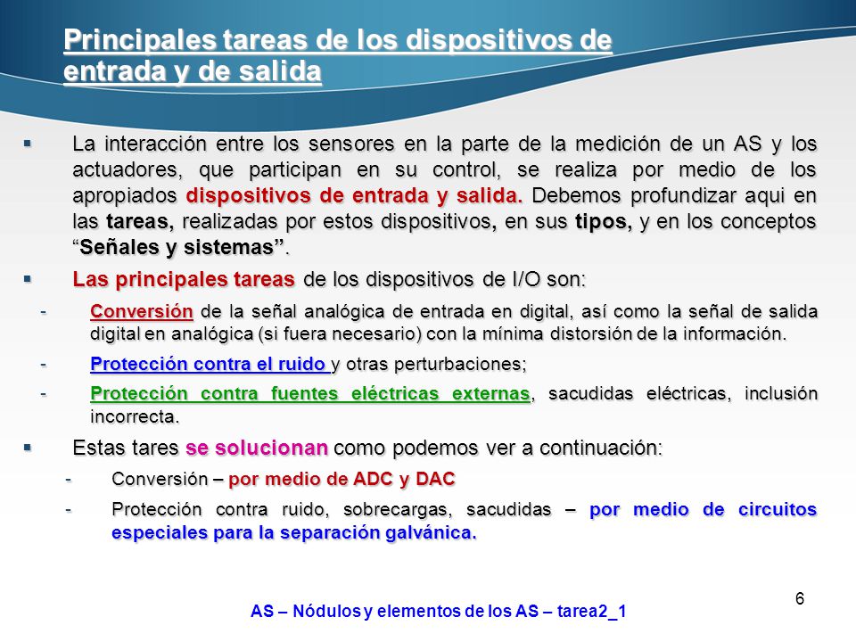 Principales tareas de los dispositivos de entrada y de salida
