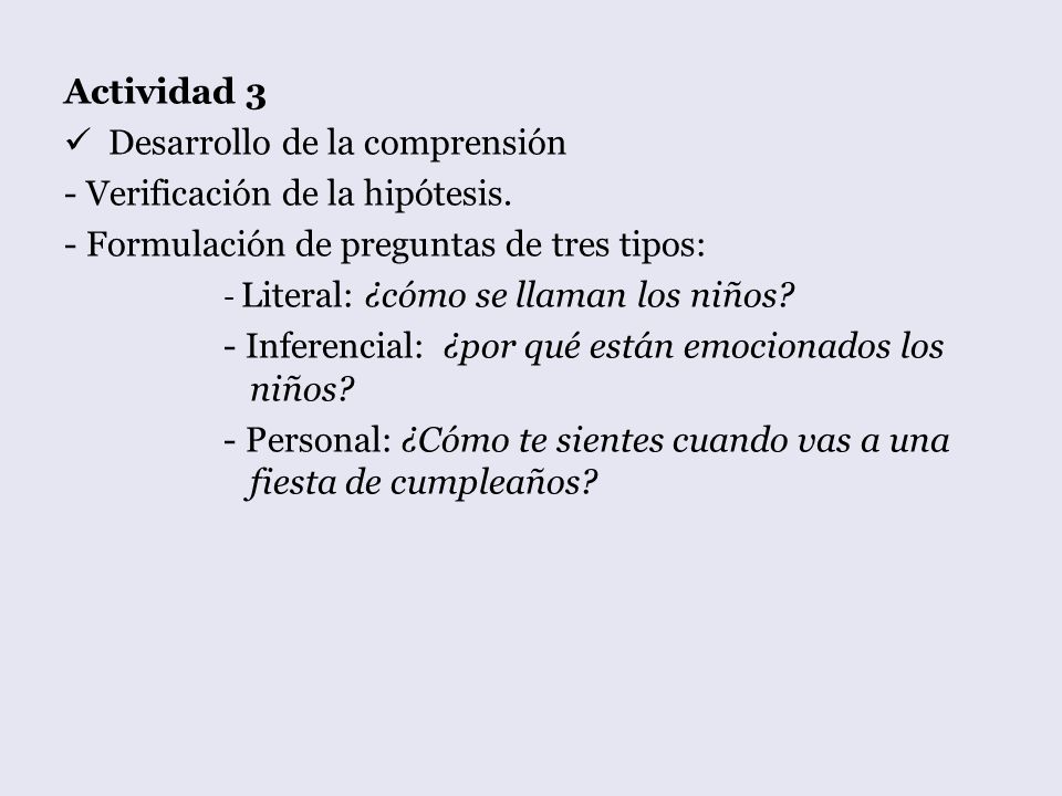  Desarrollo de la comprensión - Verificación de la hipótesis.