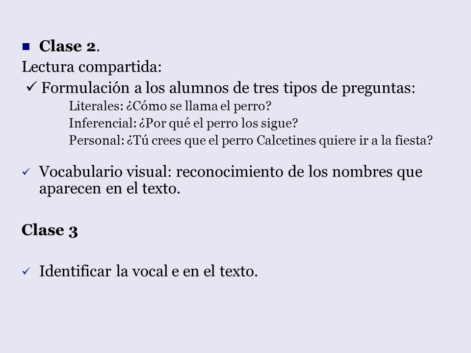  Formulación a los alumnos de tres tipos de preguntas: