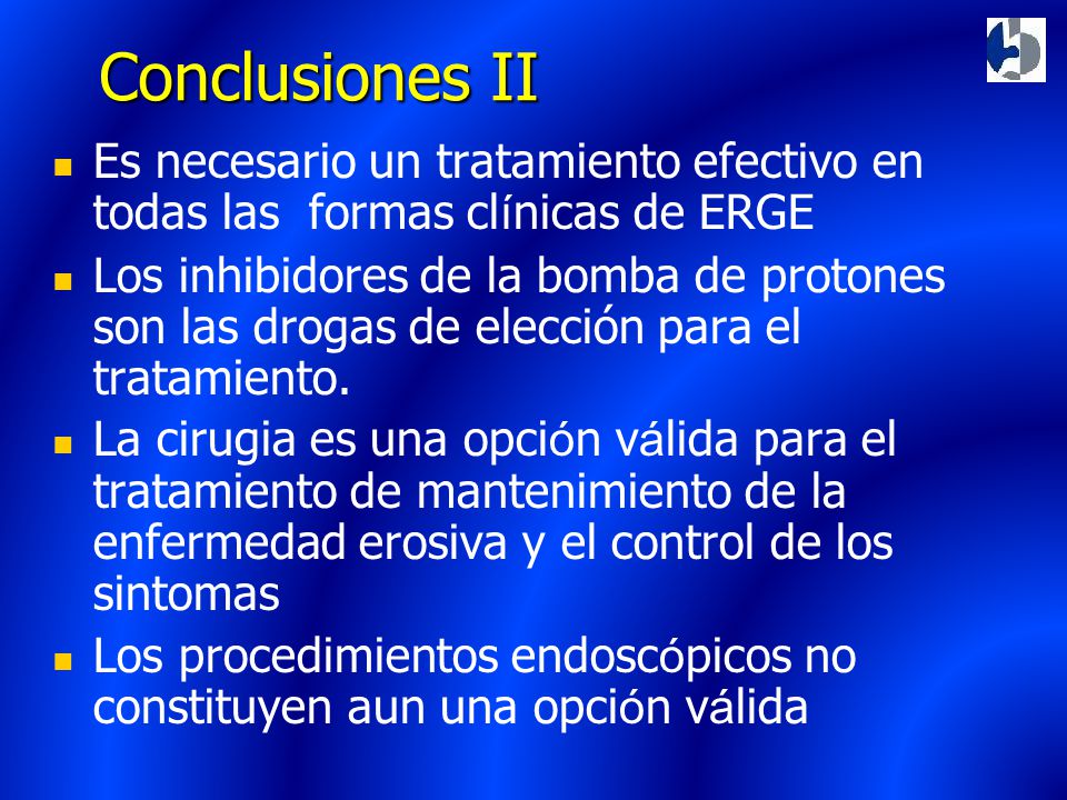 Conclusiones II Es necesario un tratamiento efectivo en todas las formas clínicas de ERGE.
