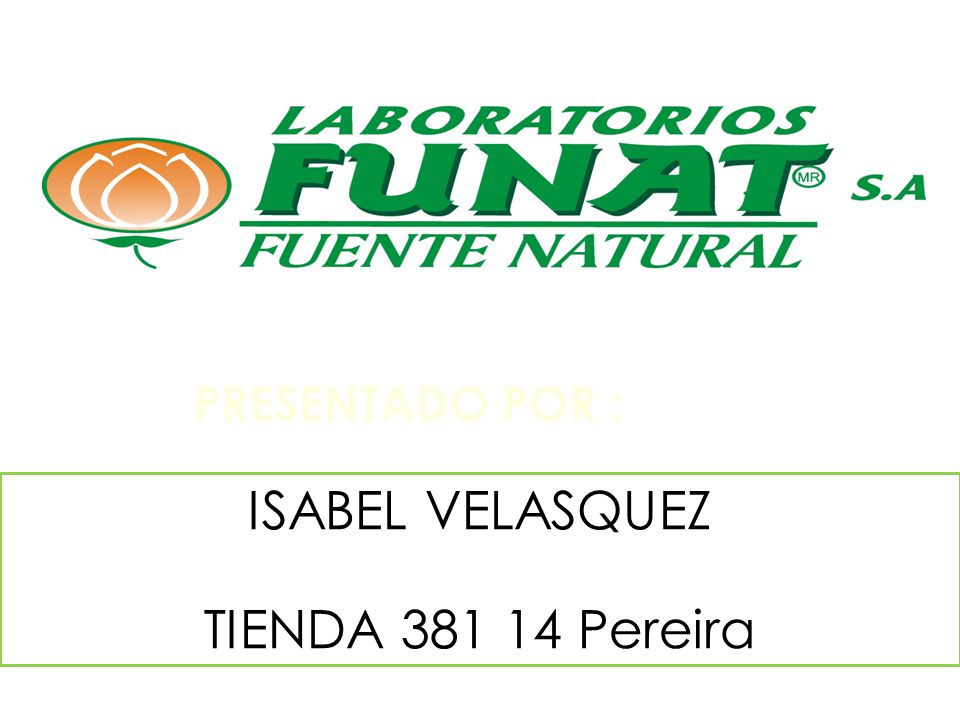 PRESENTADO POR : ISABEL VELASQUEZ TIENDA Pereira 2