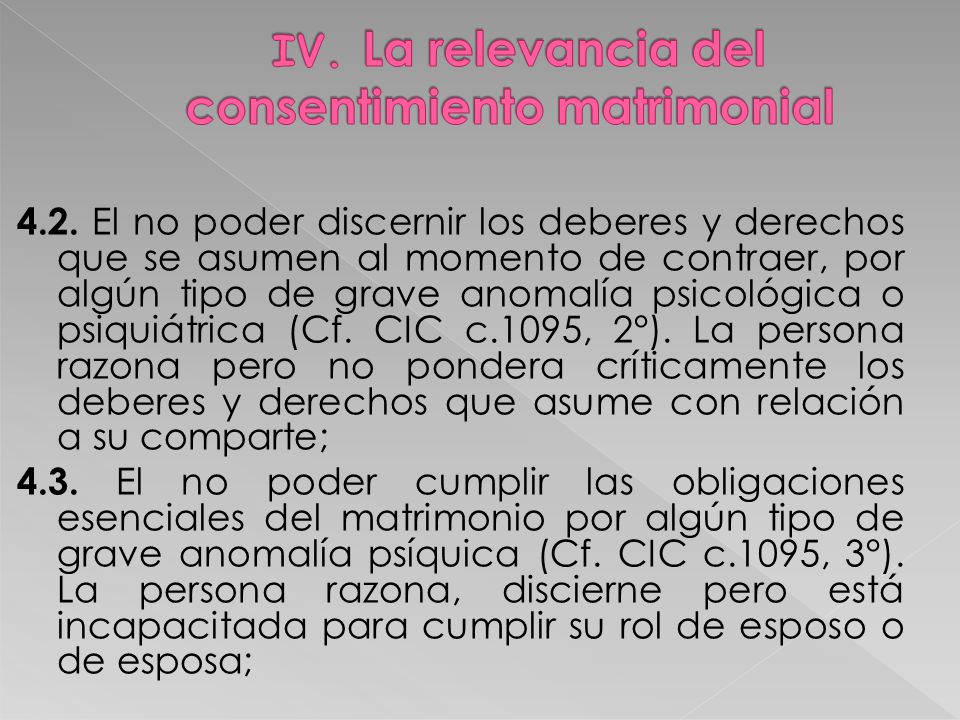 IV. La relevancia del consentimiento matrimonial