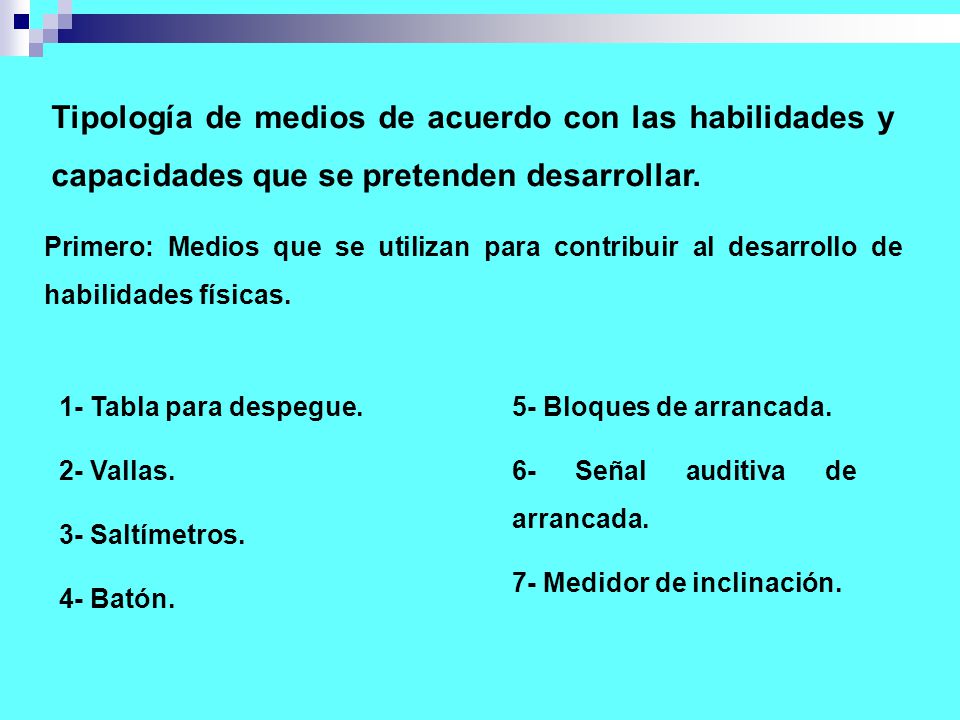 Tipología de medios de acuerdo con las habilidades y capacidades que se pretenden desarrollar.