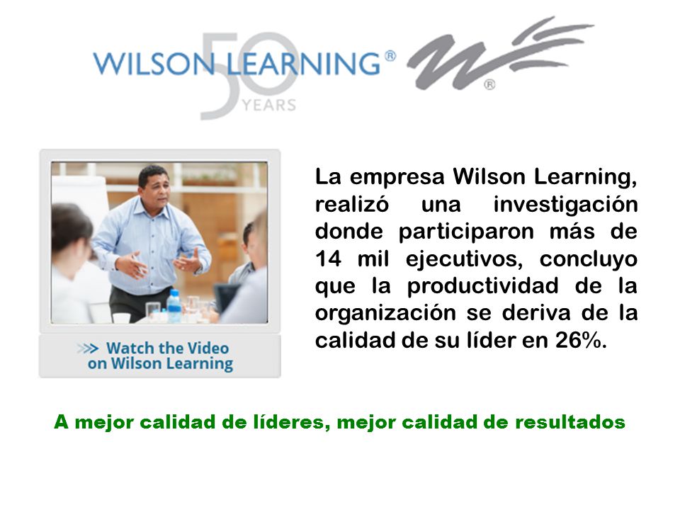 A mejor calidad de líderes, mejor calidad de resultados