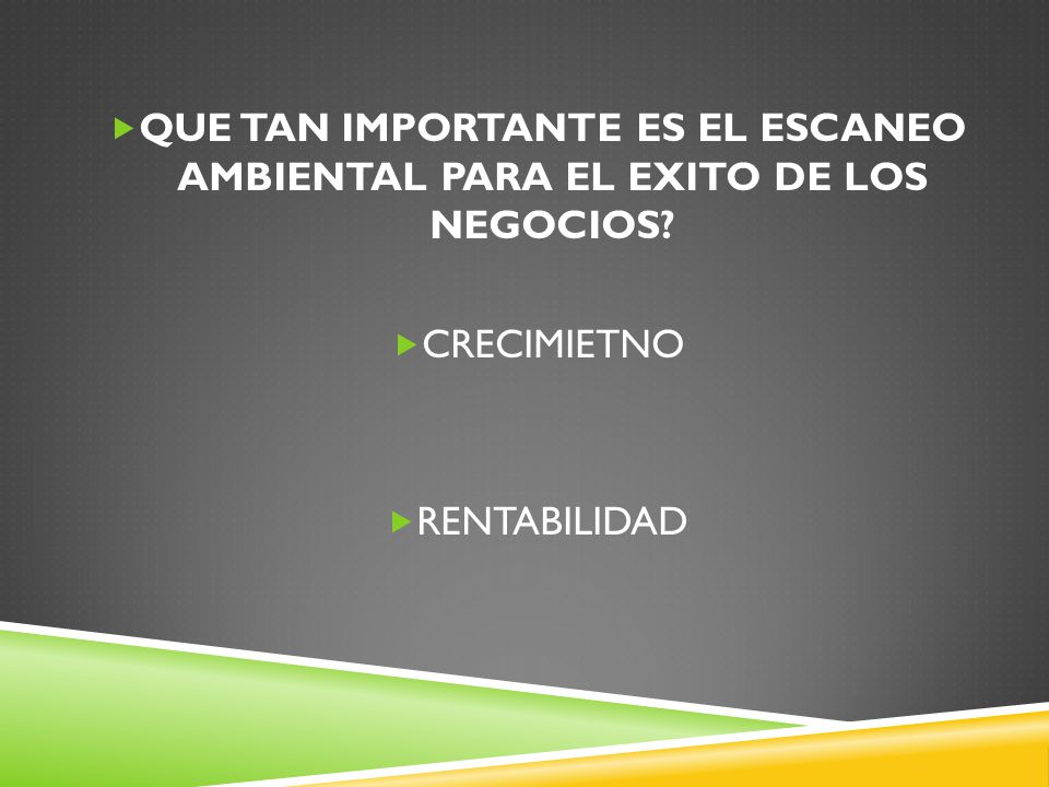QUE TAN IMPORTANTE ES EL ESCANEO AMBIENTAL PARA EL EXITO DE LOS NEGOCIOS