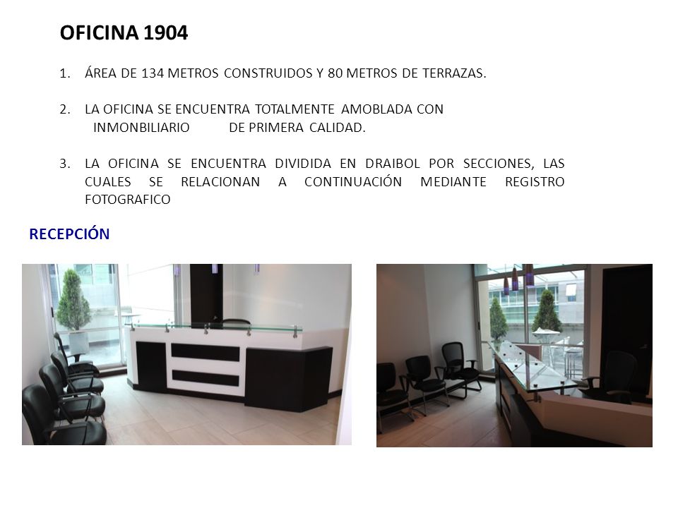OFICINA 1904 ÁREA DE 134 METROS CONSTRUIDOS Y 80 METROS DE TERRAZAS.