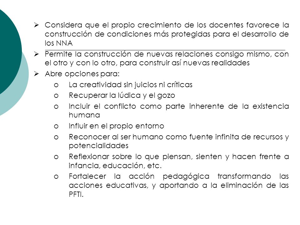 Considera que el propio crecimiento de los docentes favorece la construcción de condiciones más protegidas para el desarrollo de los NNA