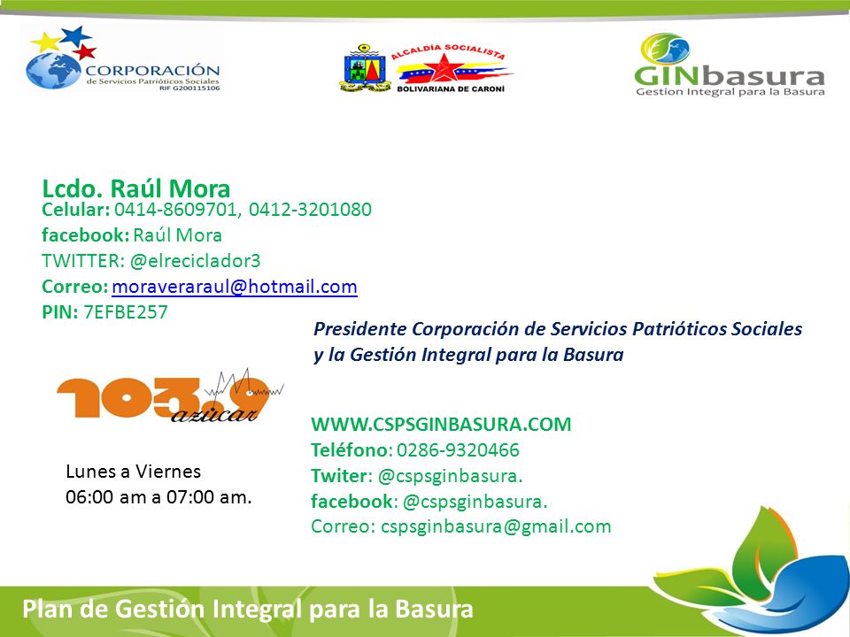 Lcdo. Raúl Mora Celular: , facebook: Raúl Mora. Correo:
