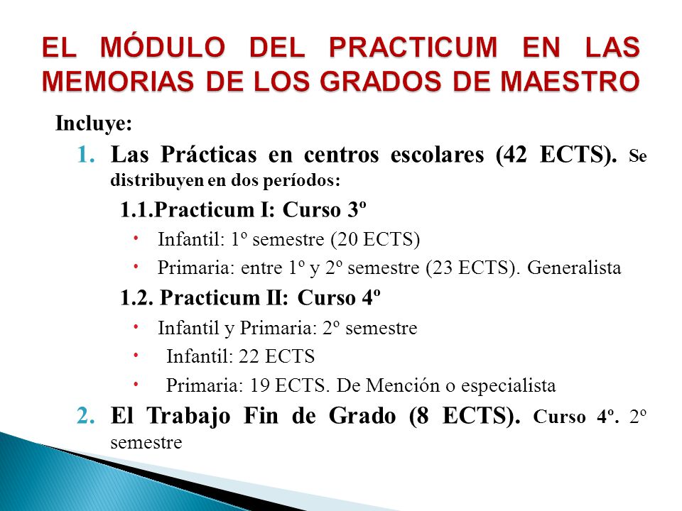 EL MÓDULO DEL PRACTICUM EN LAS MEMORIAS DE LOS GRADOS DE MAESTRO