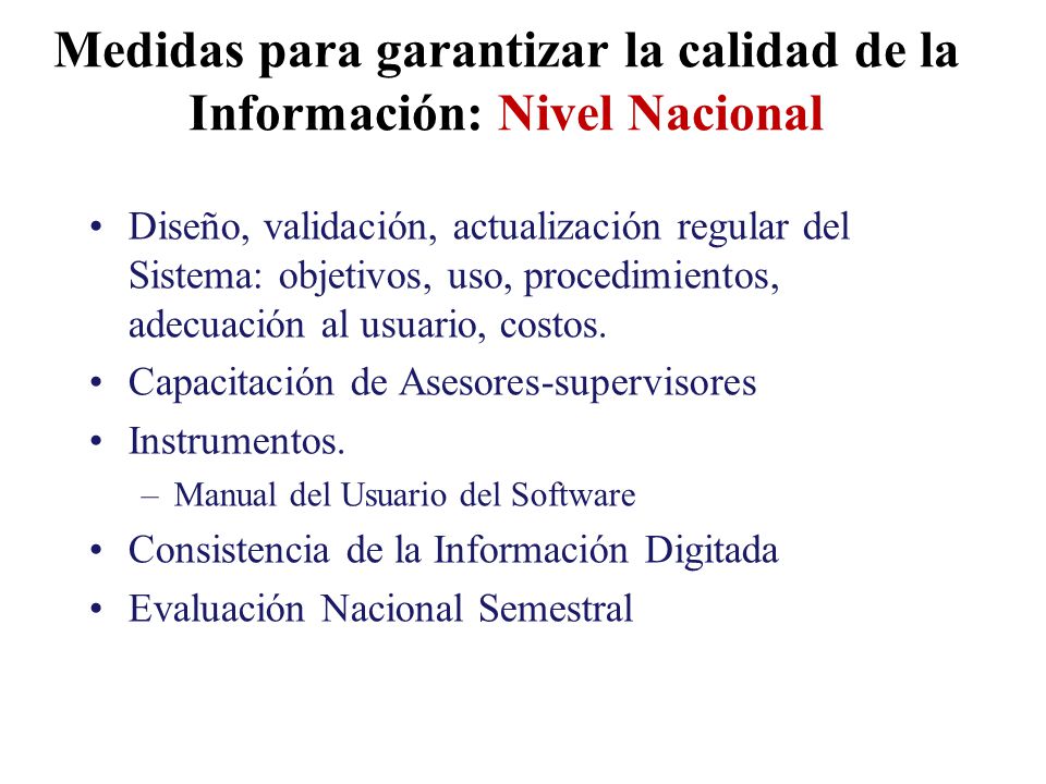Medidas para garantizar la calidad de la Información: Nivel Nacional