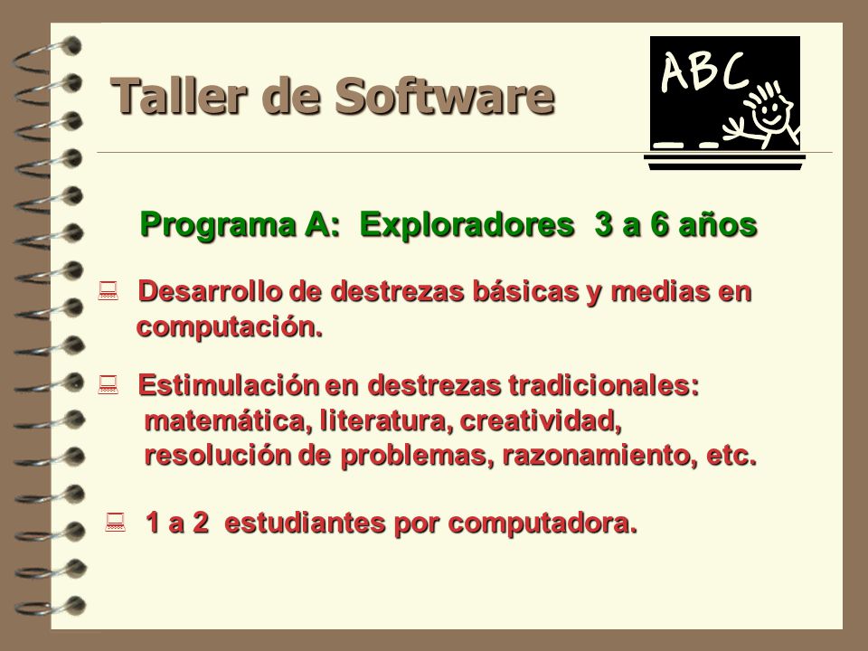 Taller de Software Programa A: Exploradores 3 a 6 años