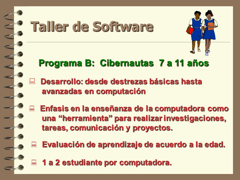 Taller de Software Programa B: Cibernautas 7 a 11 años