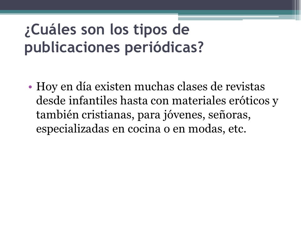 ¿Cuáles son los tipos de publicaciones periódicas