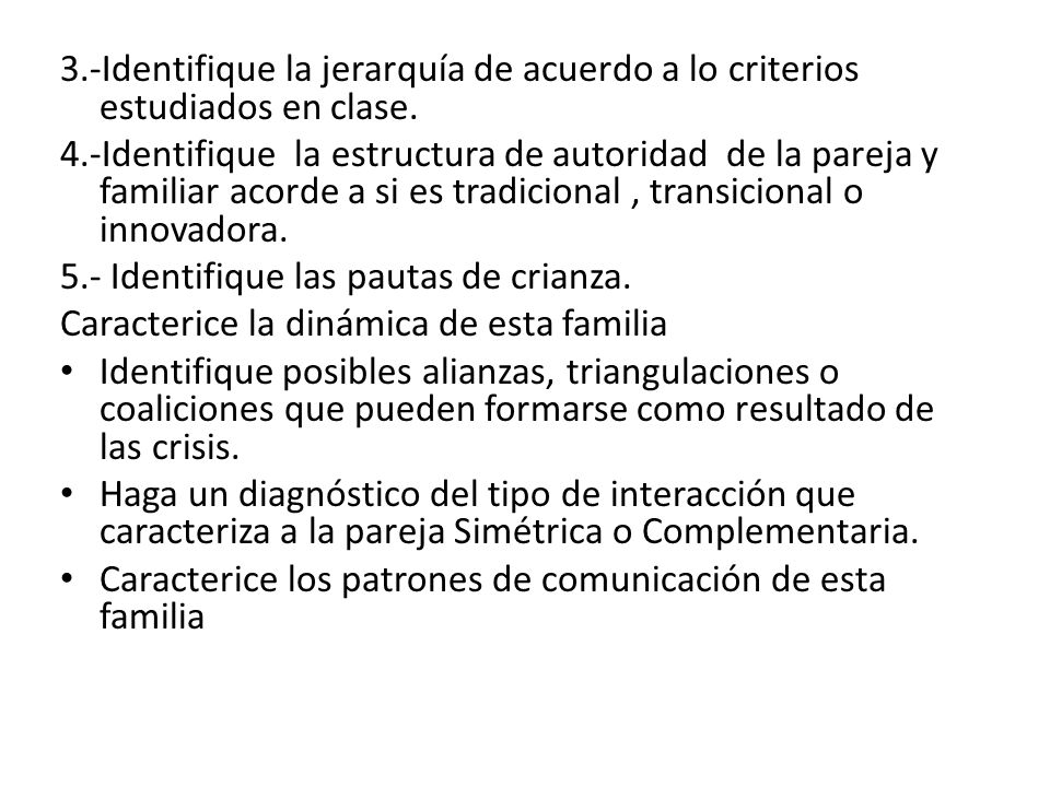 3.-Identifique la jerarquía de acuerdo a lo criterios estudiados en clase.