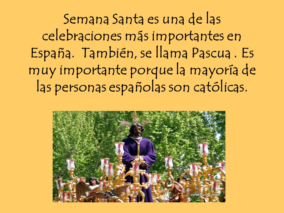 Semana Santa es una de las celebraciones más importantes en España