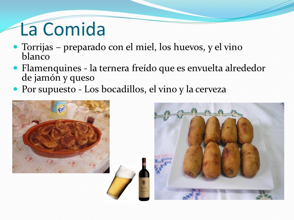 La Comida Torrijas – preparado con el miel, los huevos, y el vino blanco.