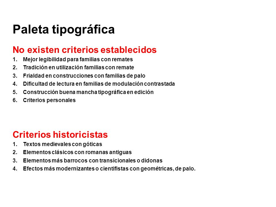 Paleta tipográfica No existen criterios establecidos