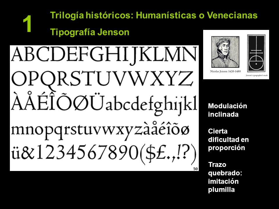 1 Trilogía históricos: Humanísticas o Venecianas Tipografía Jenson