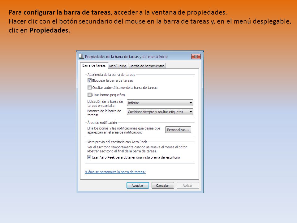 Para configurar la barra de tareas, acceder a la ventana de propiedades.