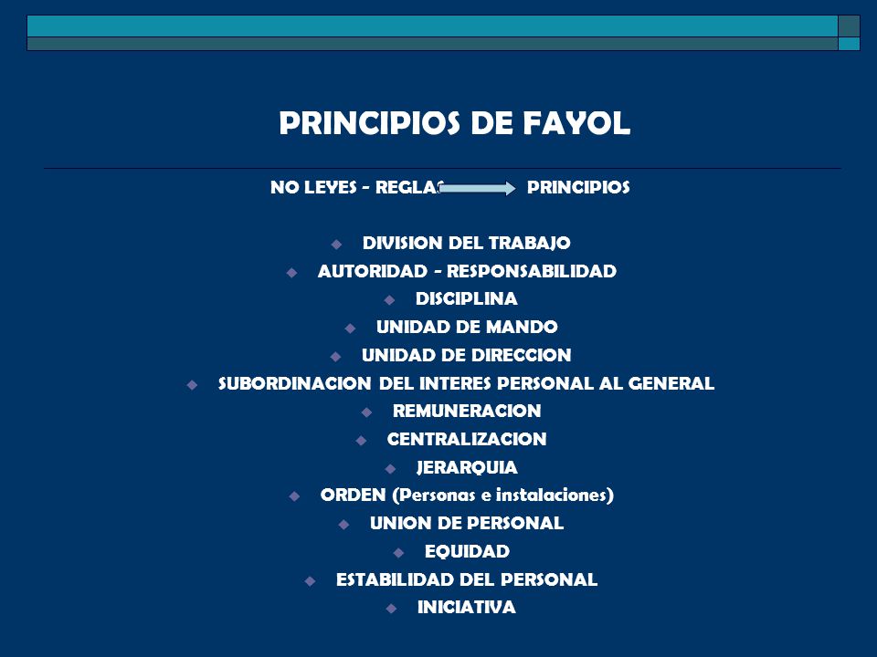 PRINCIPIOS DE FAYOL NO LEYES - REGLAS PRINCIPIOS DIVISION DEL TRABAJO