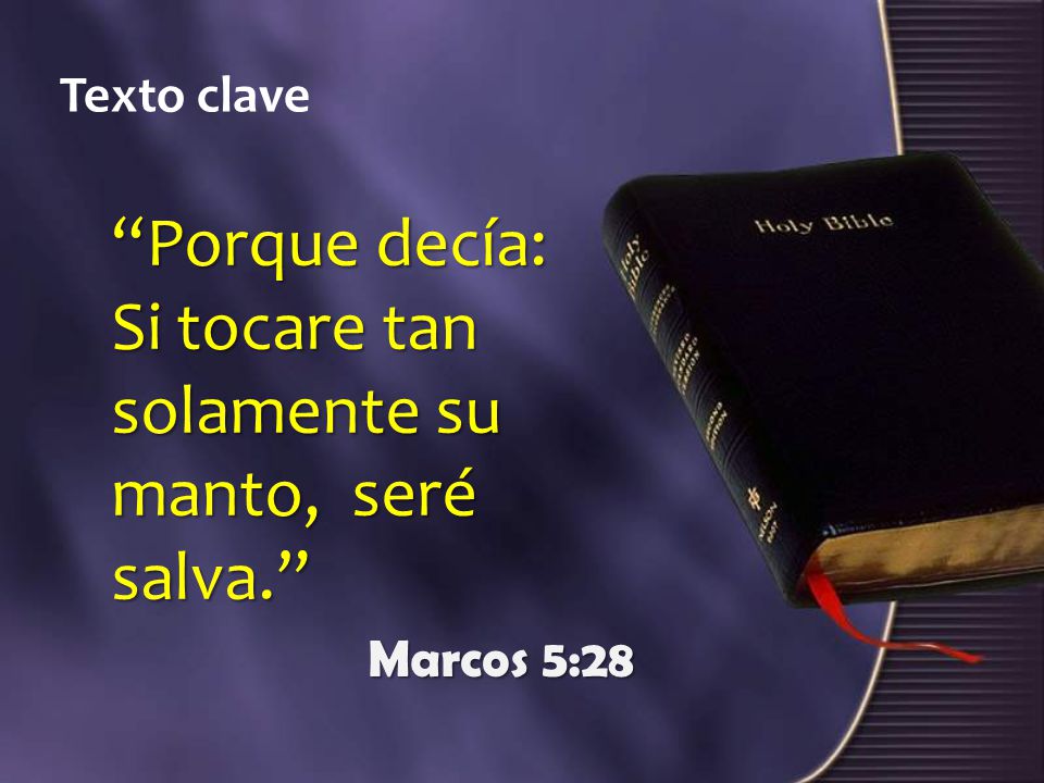 Porque decía: Si tocare tan solamente su manto, seré salva.