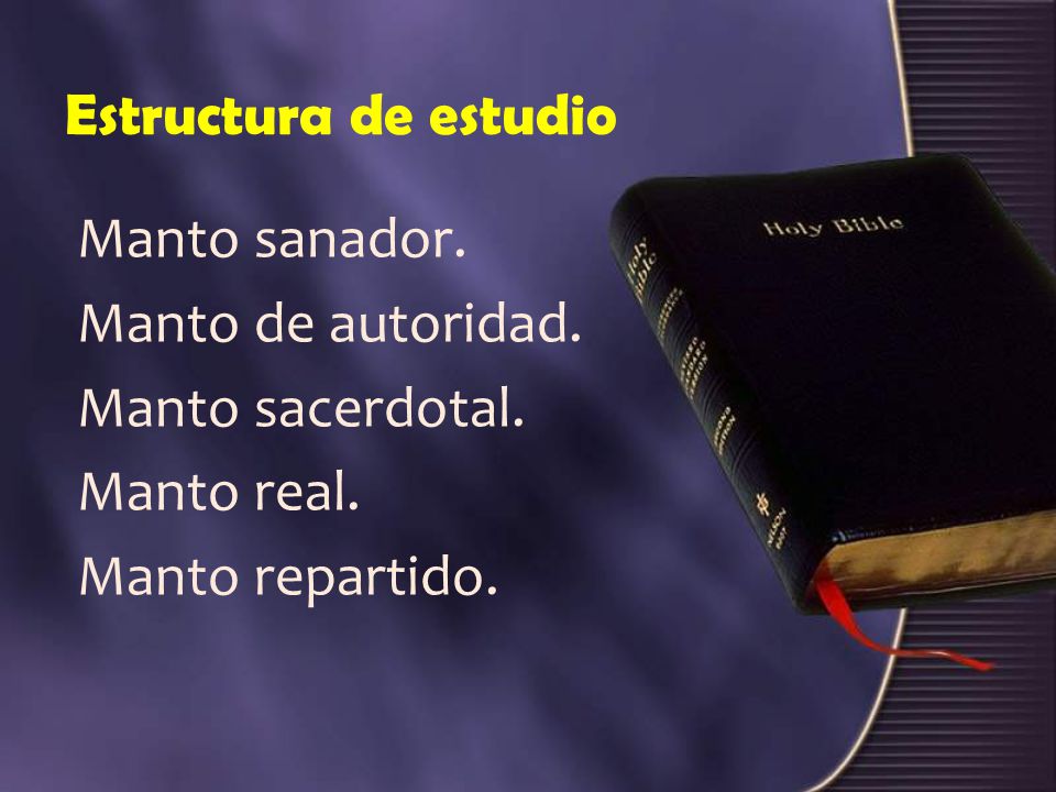 Estructura de estudio Manto sanador. Manto de autoridad.