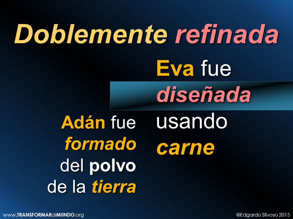 Doblemente refinada Eva fue diseñada usando carne Adán fue formado
