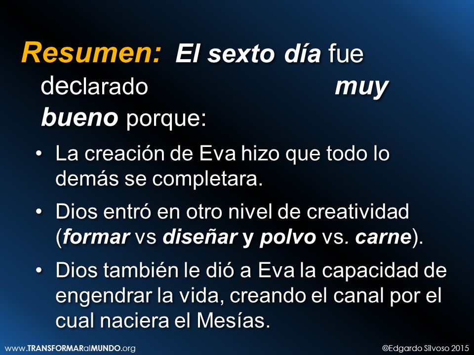 Resumen: El sexto día fue declarado muy bueno porque:
