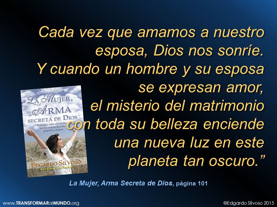Cada vez que amamos a nuestro esposa, Dios nos sonríe.