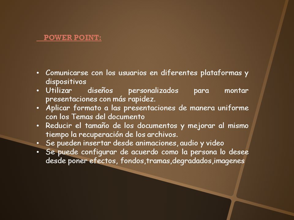 POWER POINT: Comunicarse con los usuarios en diferentes plataformas y dispositivos.