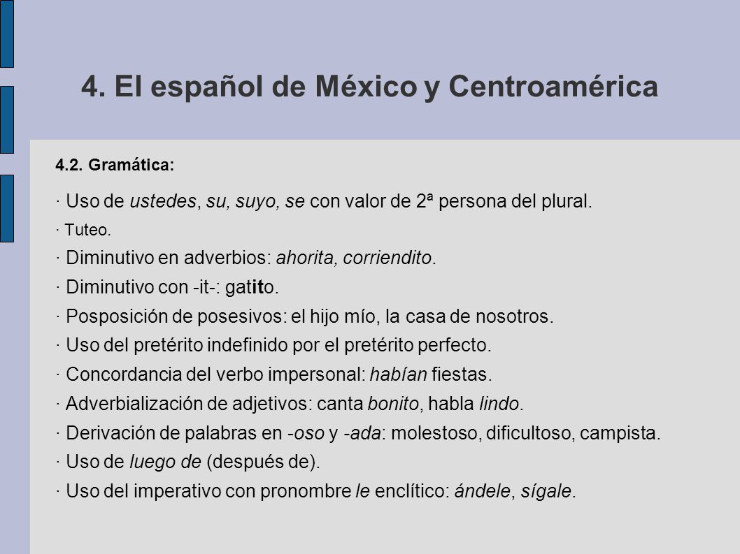 4. El español de México y Centroamérica
