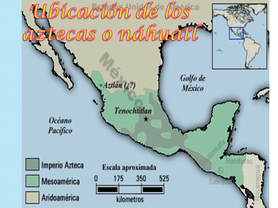 Ubicación de los aztecas o náhuatl *ubicación de los mayas*